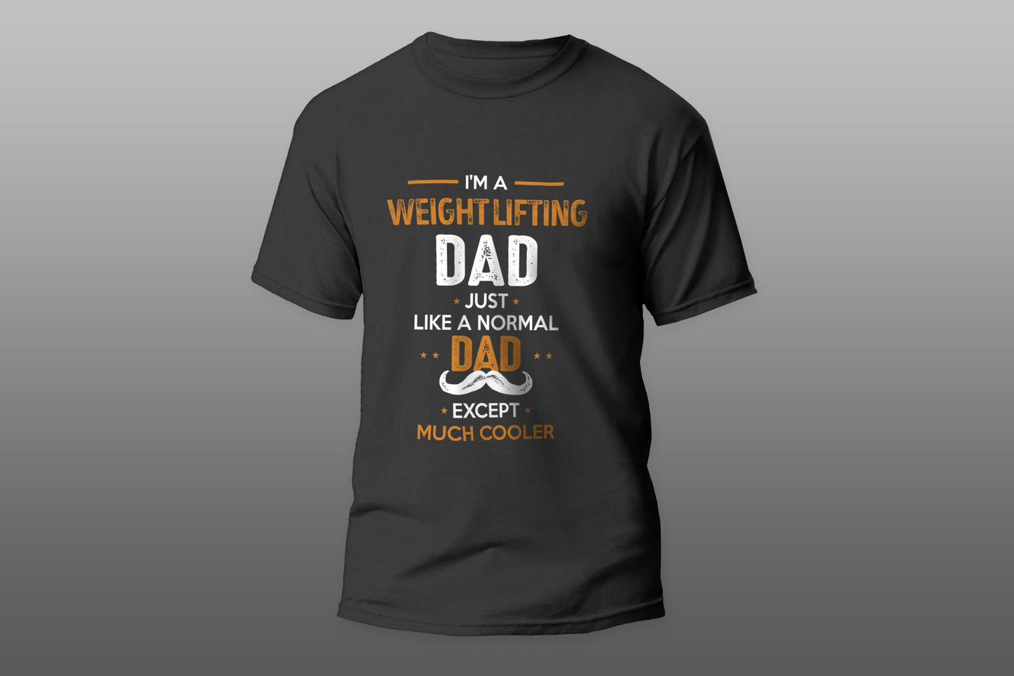 Weight Lifting Dad Except Much Cooler Cool Gift T-shirt - Top Content | POD Collection | Free Shipping