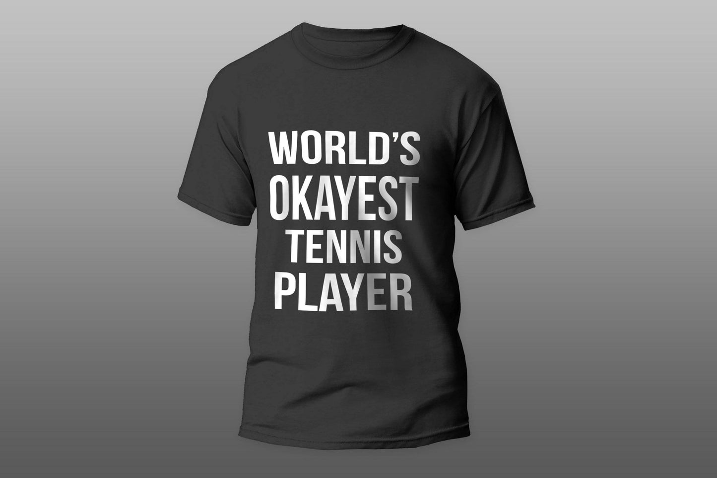 Worlds Okayest Tennis Player Cool Gift T-shirt - Top Content | POD Collection | Free Shipping