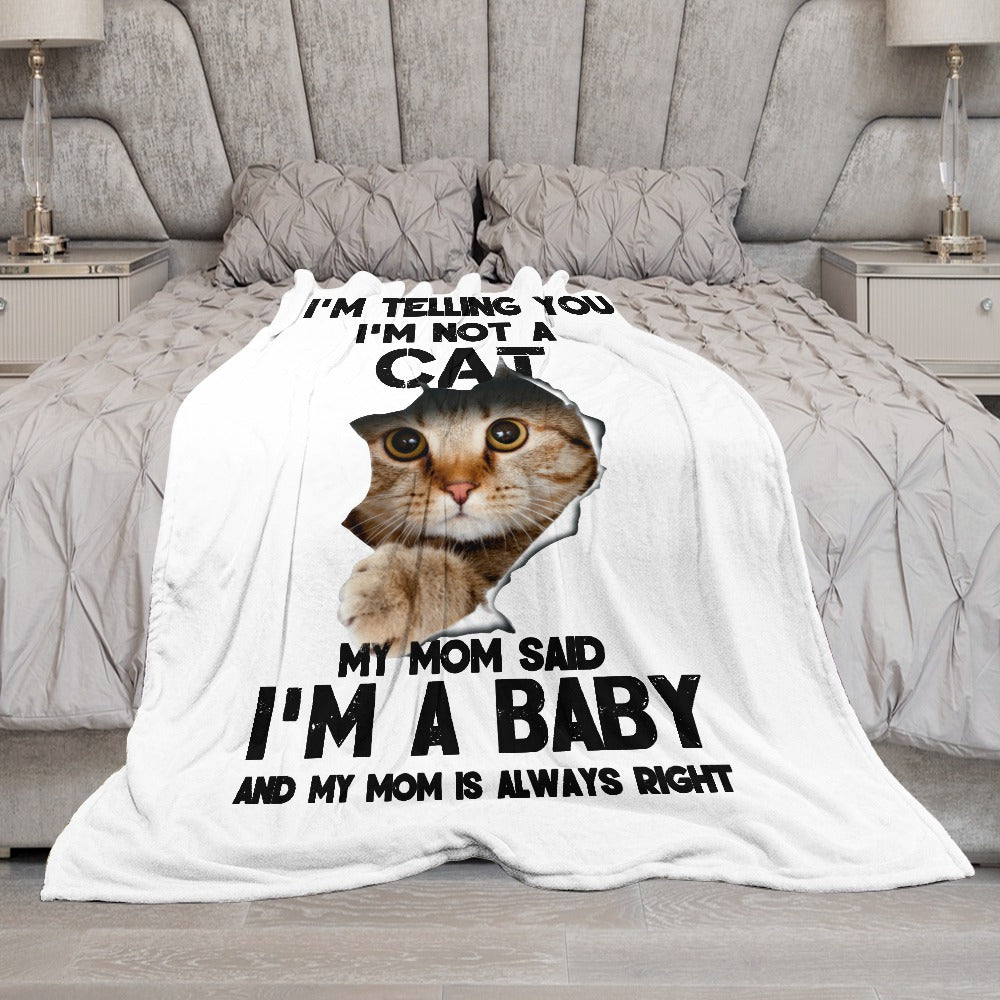 I'm not a cat I'm a baby Ultra-Soft Flannel Blanket