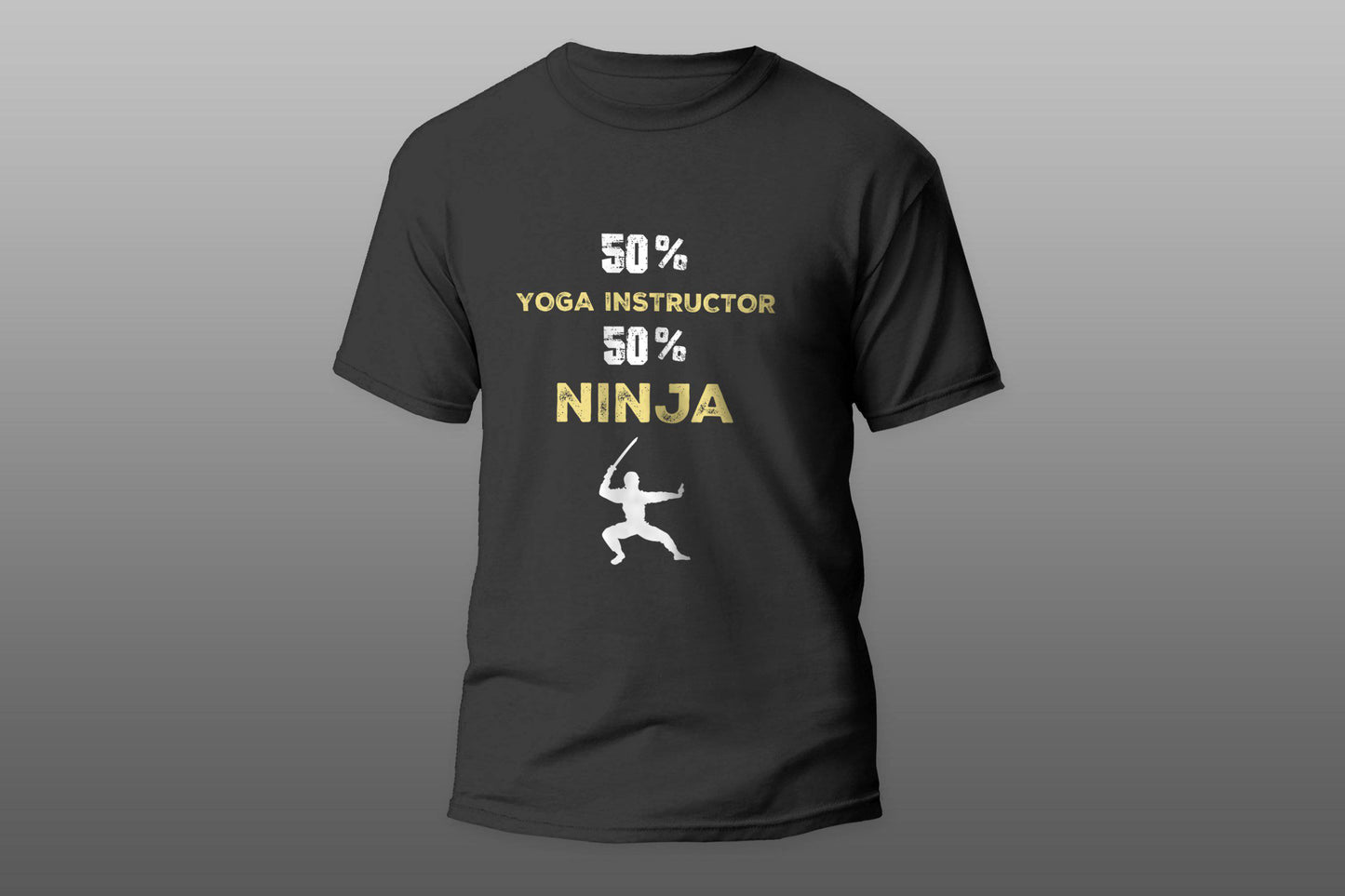 50% YOGA INSTRUCTOR 50% Ninja Cool Gift camiseta T-shirt - Top Content | POD Collection | Free Shipping