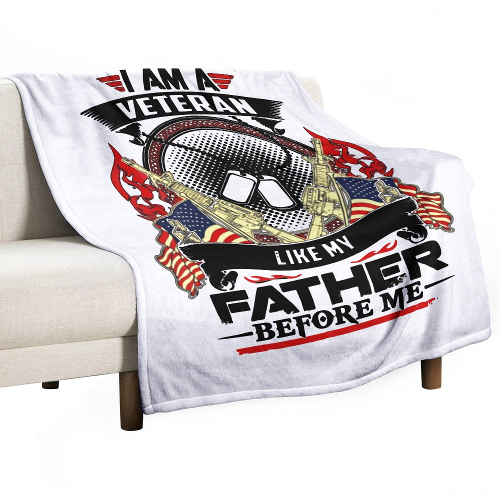 I am veteran like my father before me Ultra-Soft Flannel Blanket