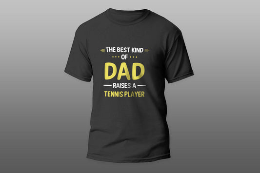 Best Kind Of Dad Raises A Tennis Player Gift For Dad Gift camiseta T-shirt - Top Content | POD Collection | Free Shipping