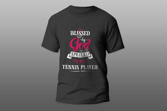 Blessed By God Spoiled By My tennis player Cool Gift T-shirt - Top Content | POD Collection | Free Shipping
