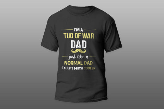 Tug Of War Dad Except Much Cooler T-shirt - Top Content | POD Collection | Free Shipping