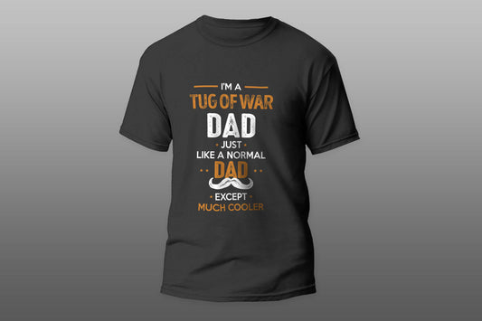 Tug Of War Dad Except Much Cooler Cool Gift T-shirt - Top Content | POD Collection | Free Shipping
