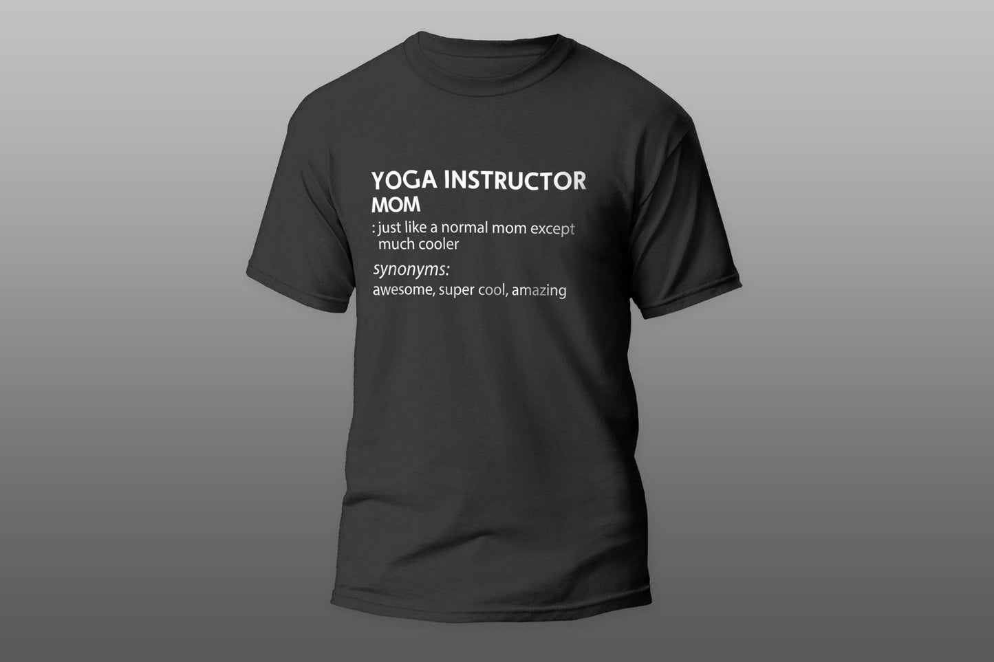 YOGA INSTRUCTOR Mom Much Cooler Gift For Mom T-shirt - Top Content | POD Collection | Free Shipping