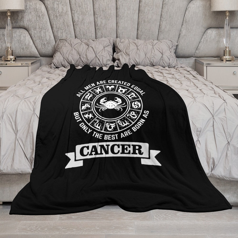 The Best Men Are Born As Cancer Ultra-Soft Flannel Blanket