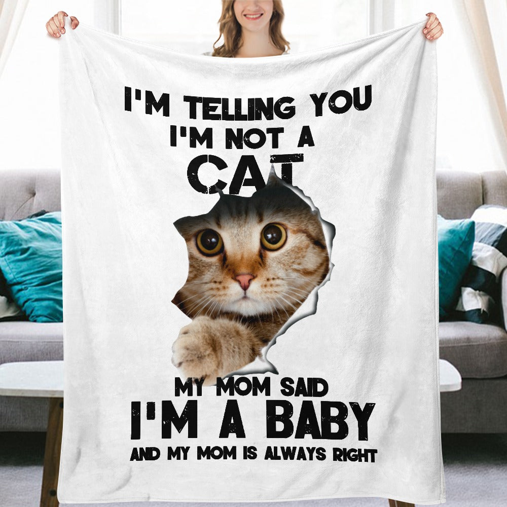 I'm not a cat I'm a baby Ultra-Soft Flannel Blanket