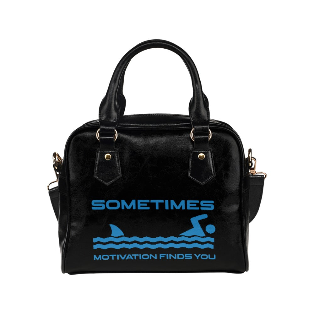 Sometimes Motivation Finds You Funny Shoulder Handbag