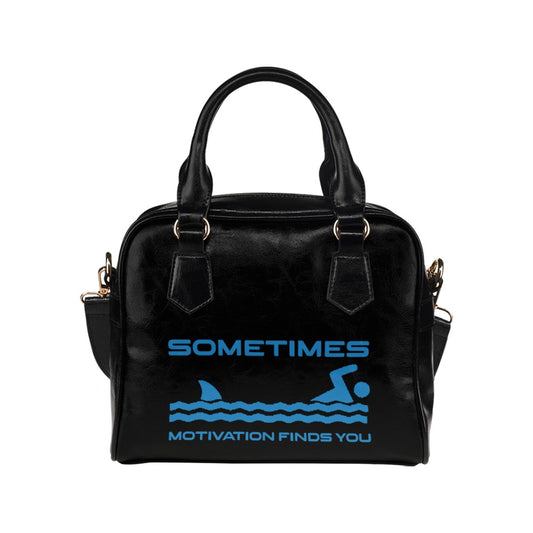 Sometimes Motivation Finds You Funny Shoulder Handbag