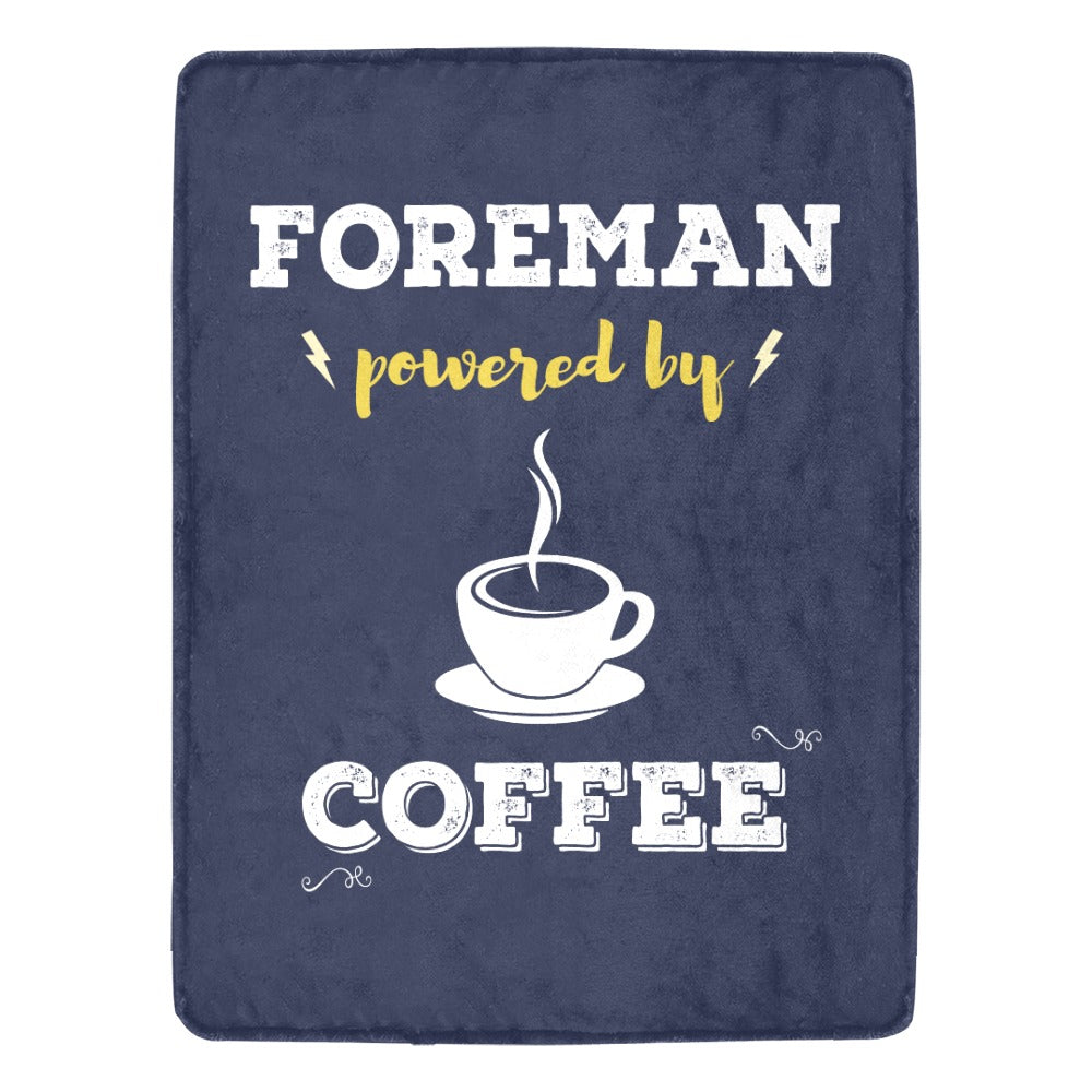 Foreman Powered By Coffee. Cool Gift Ultra-Soft Micro Fleece Blanket 60"x80"