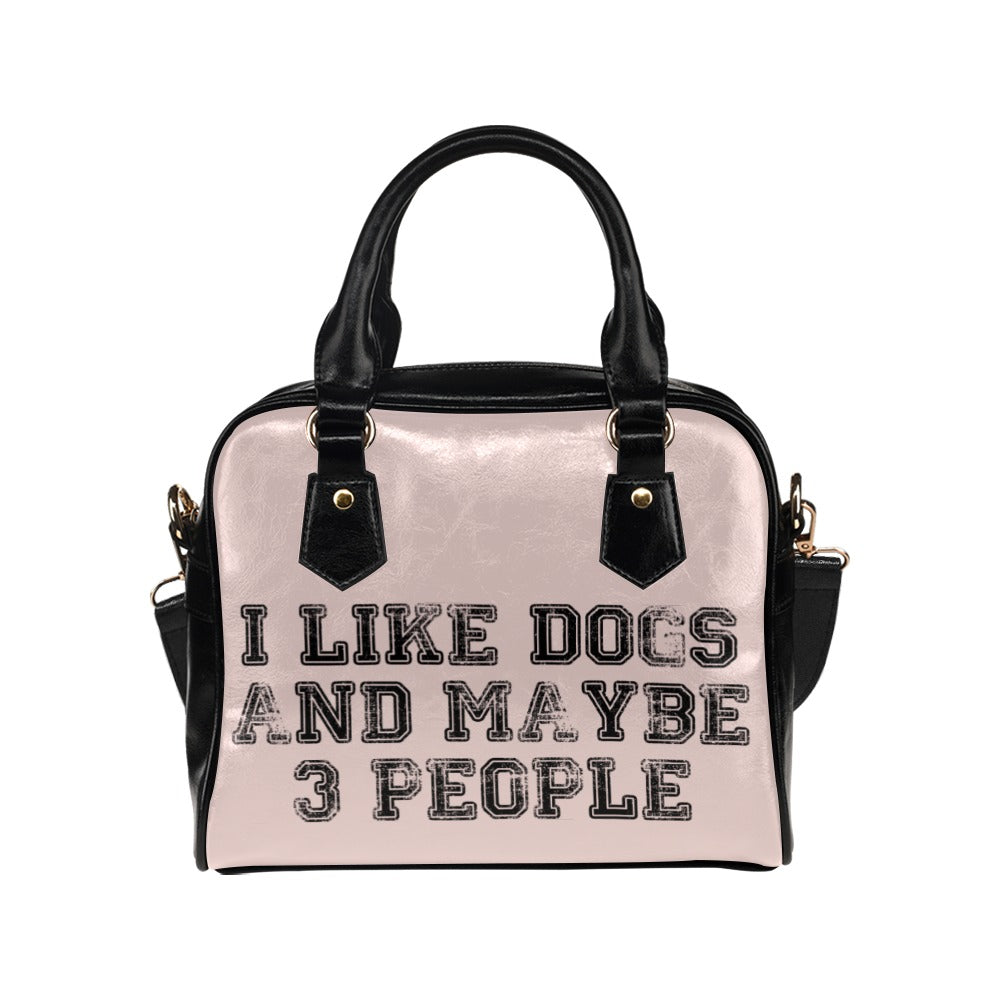 I Like Dogs And Maybe 3 People Funny Shoulder Handbag