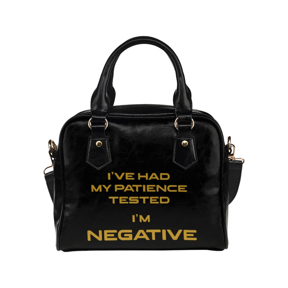 I've Had My Patience Tested I'm Negative Funny Sarcastic Graphic Shoulder Handbag