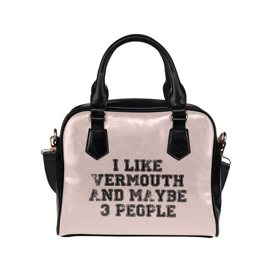 I Like Vermouth And Maybe 3 People Funny Drinking Shoulder Handbag