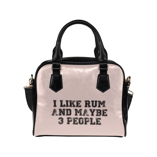 I Like Rum And Maybe 3 People Funny Drinking Shoulder Handbag