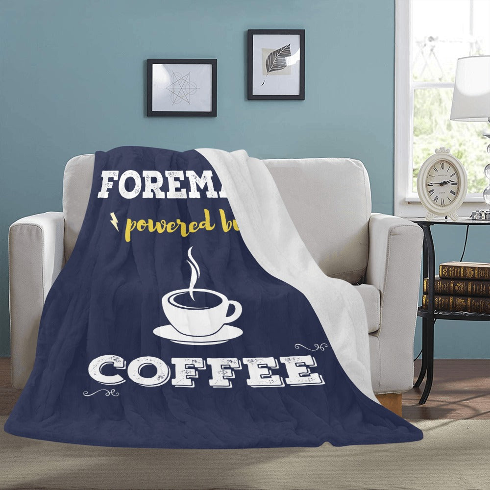 Foreman Powered By Coffee. Cool Gift Ultra-Soft Micro Fleece Blanket 60"x80"