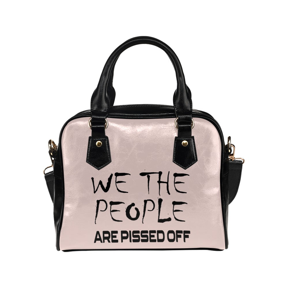 We The People Are Pissed Off Funny Protest Constitution Politic Shoulder Handbag