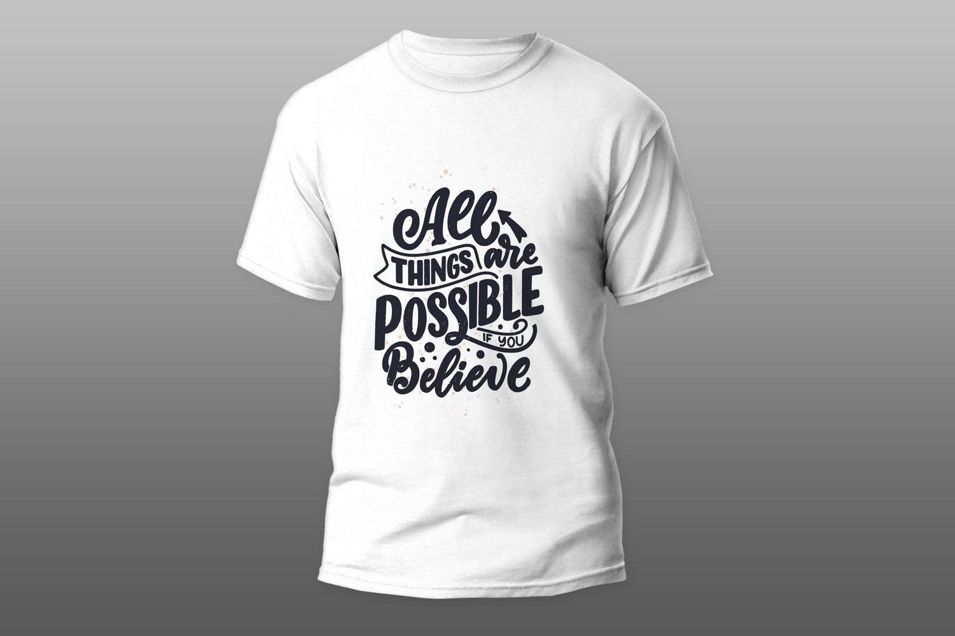 All things are possible if you believe T-shirt - Top Content | POD Collection | Free Shipping