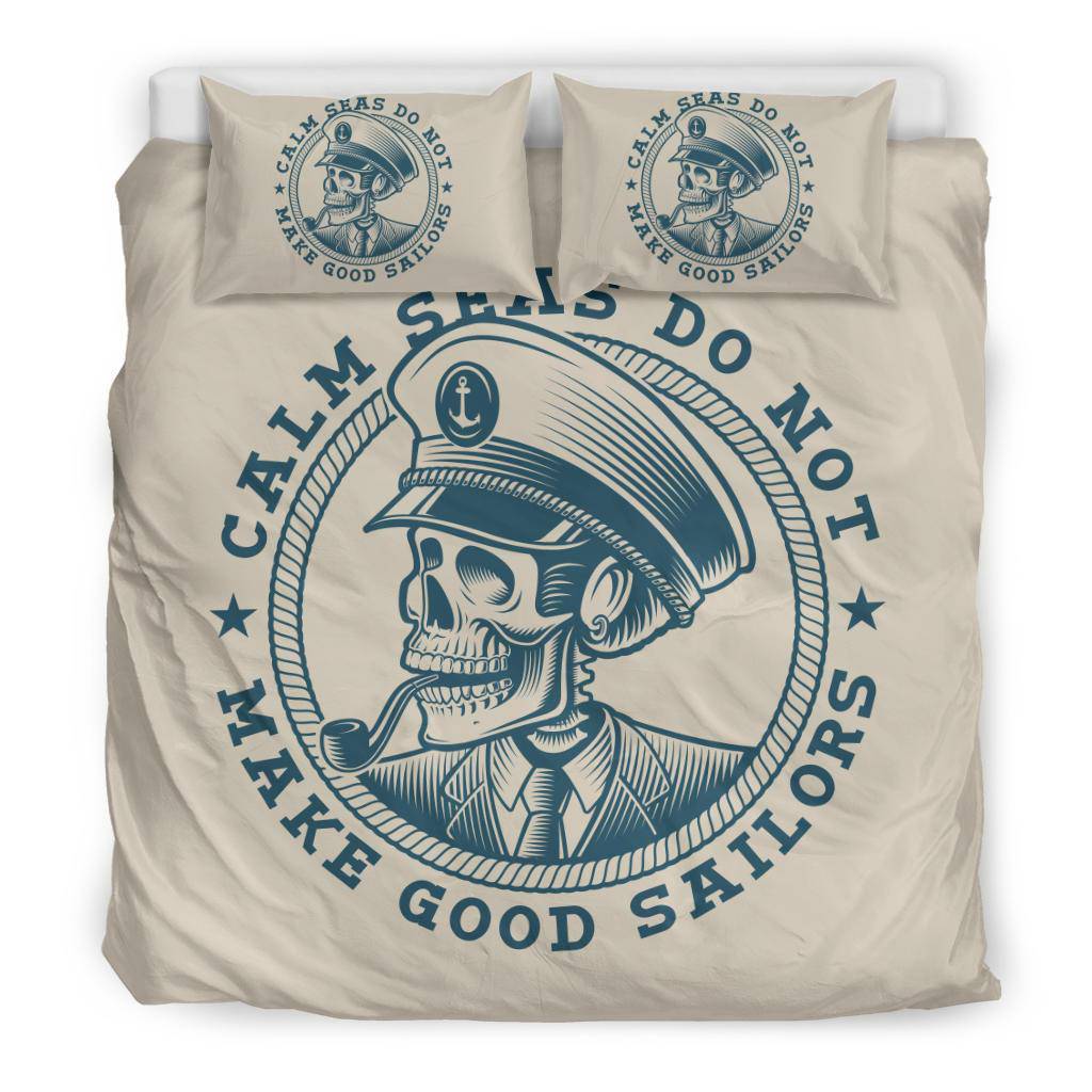 Skull Sea Captain Calm Seas Do Not Make Good Sailors Bedding Set - Top Content | POD Collection | Free Shipping