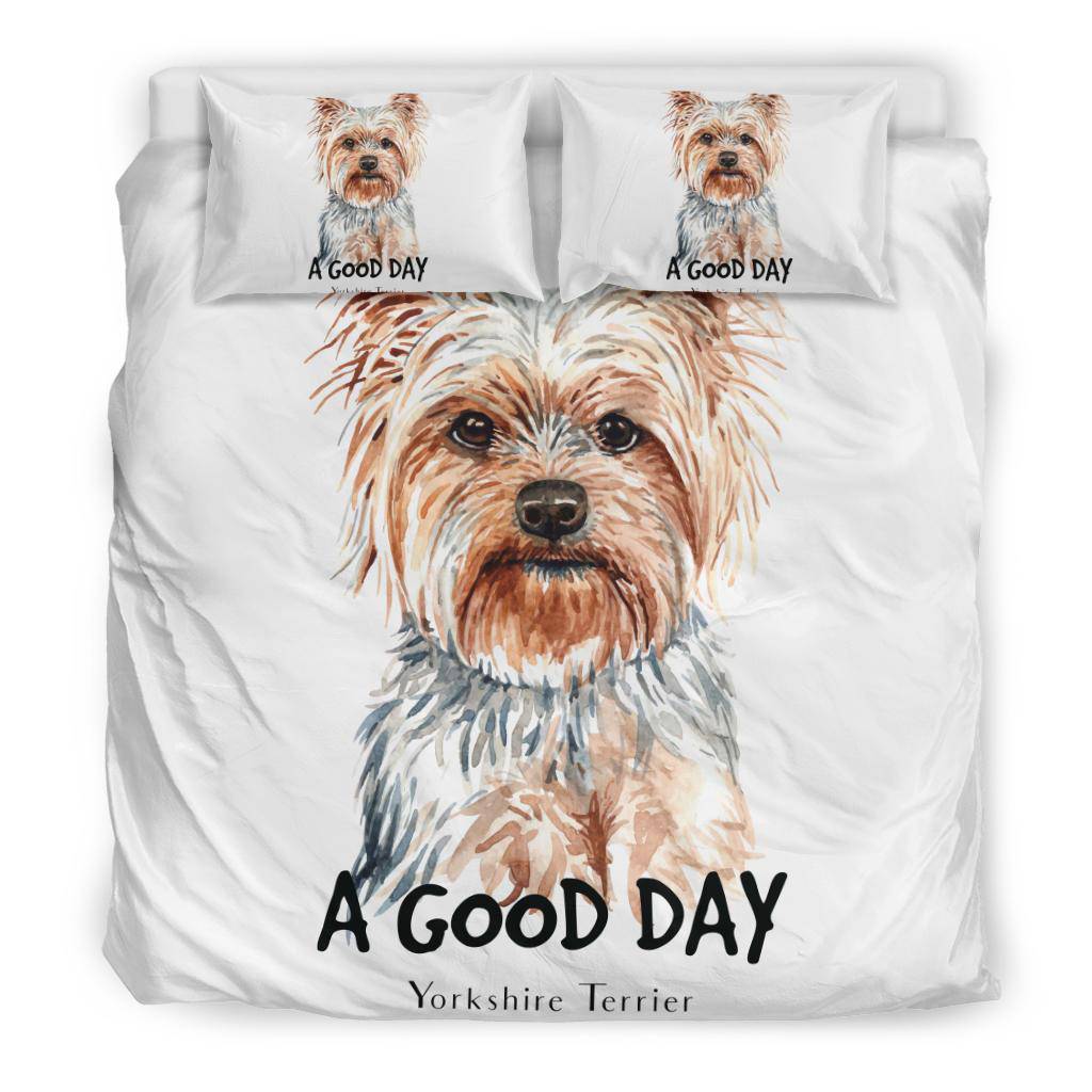 Yorkshire Terrier Dog Portrait Bedding Set, A Good Day Quote Cartoon - Top Content | POD Collection | Free Shipping