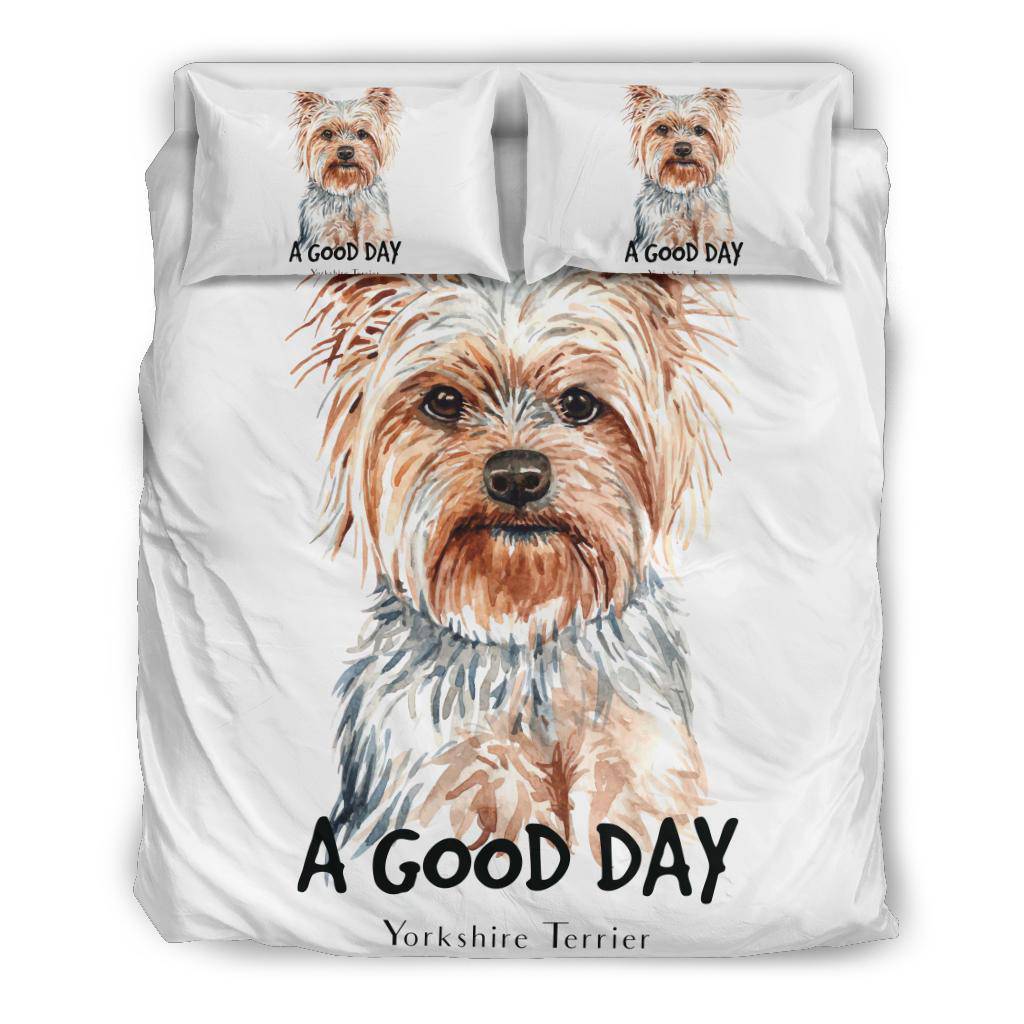 Yorkshire Terrier Dog Portrait Bedding Set, A Good Day Quote Cartoon - Top Content | POD Collection | Free Shipping