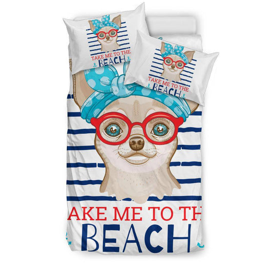 Chihuahua Dog Take Me To The Beach Cartoon Bedding Set - Top Content | POD Collection | Free Shipping