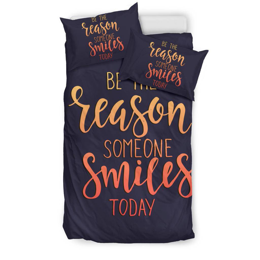 Quote Be Reason Someone Smiles Today Typography Bedding Set - Top Content | POD Collection | Free Shipping