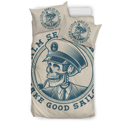 Skull Sea Captain Calm Seas Do Not Make Good Sailors Bedding Set - Top Content | POD Collection | Free Shipping