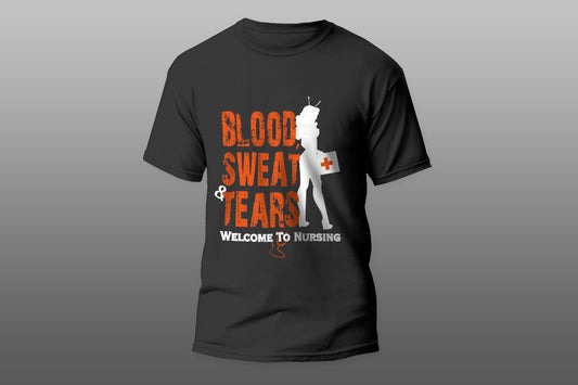 Blood Sweat Tears Welcome To Nurse V2 camiseta T-shirt - Top Content | POD Collection | Free Shipping