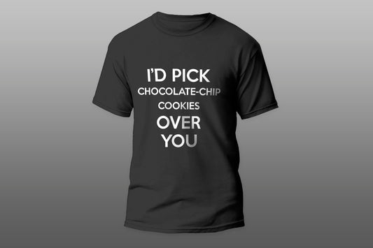 Chip Cookies Over You Funny Gift camiseta T-shirt - Top Content | POD Collection | Free Shipping