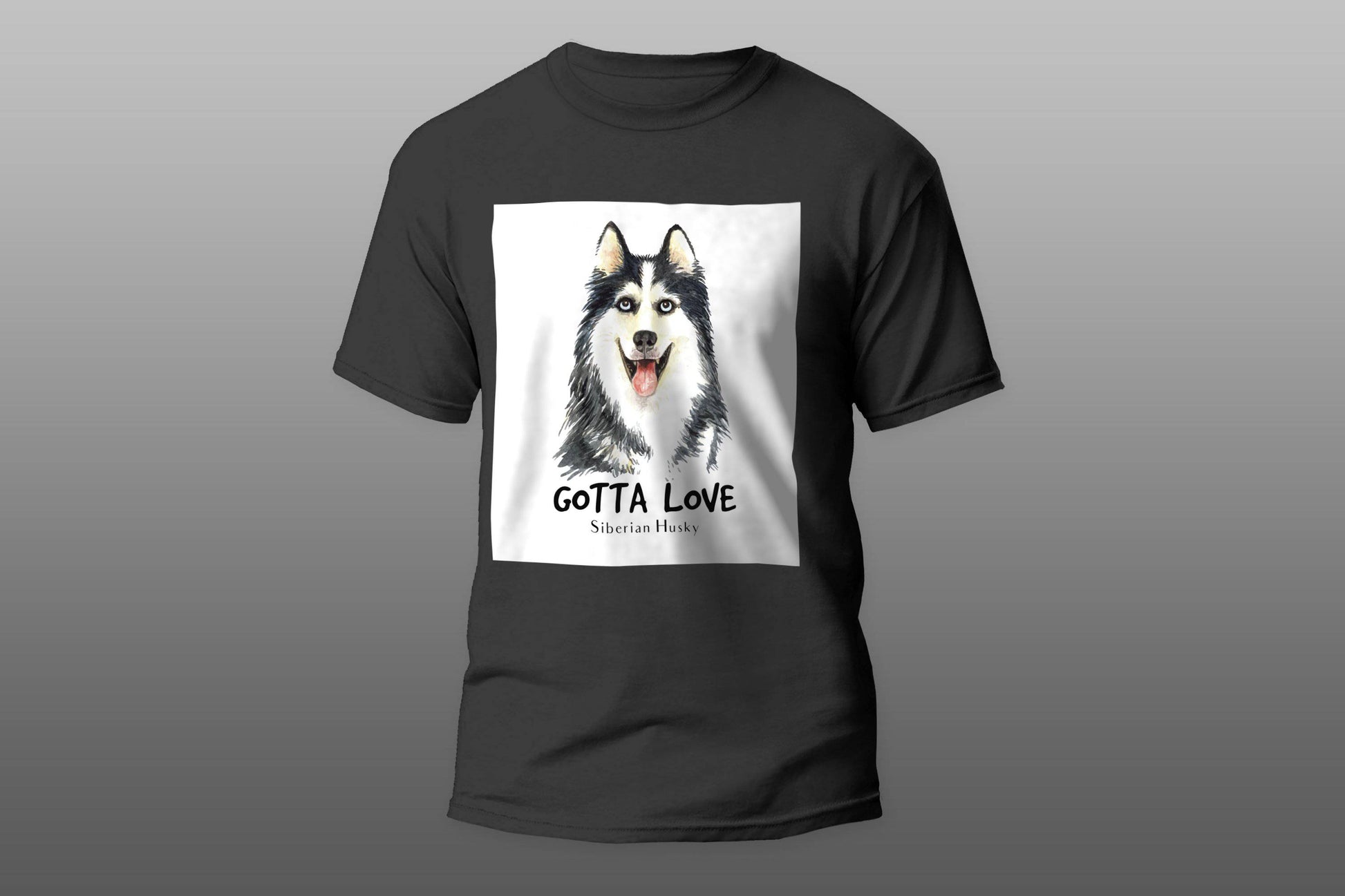 Gotta Love siberian husky T-shirt - Top Content | POD Collection | Free Shipping