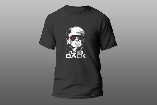 Ill be back Trump T-shirt - Top Content | POD Collection | Free Shipping