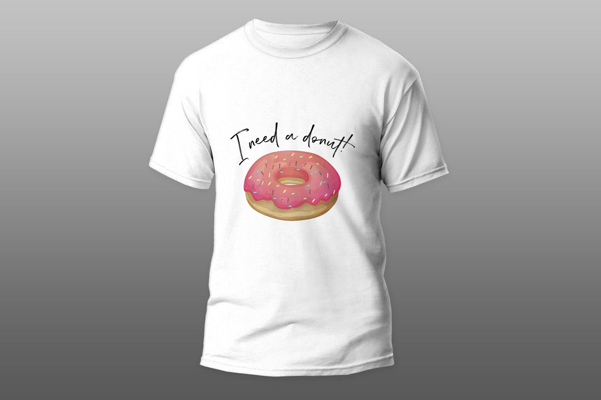 I need a donut T-shirt - Top Content | POD Collection | Free Shipping