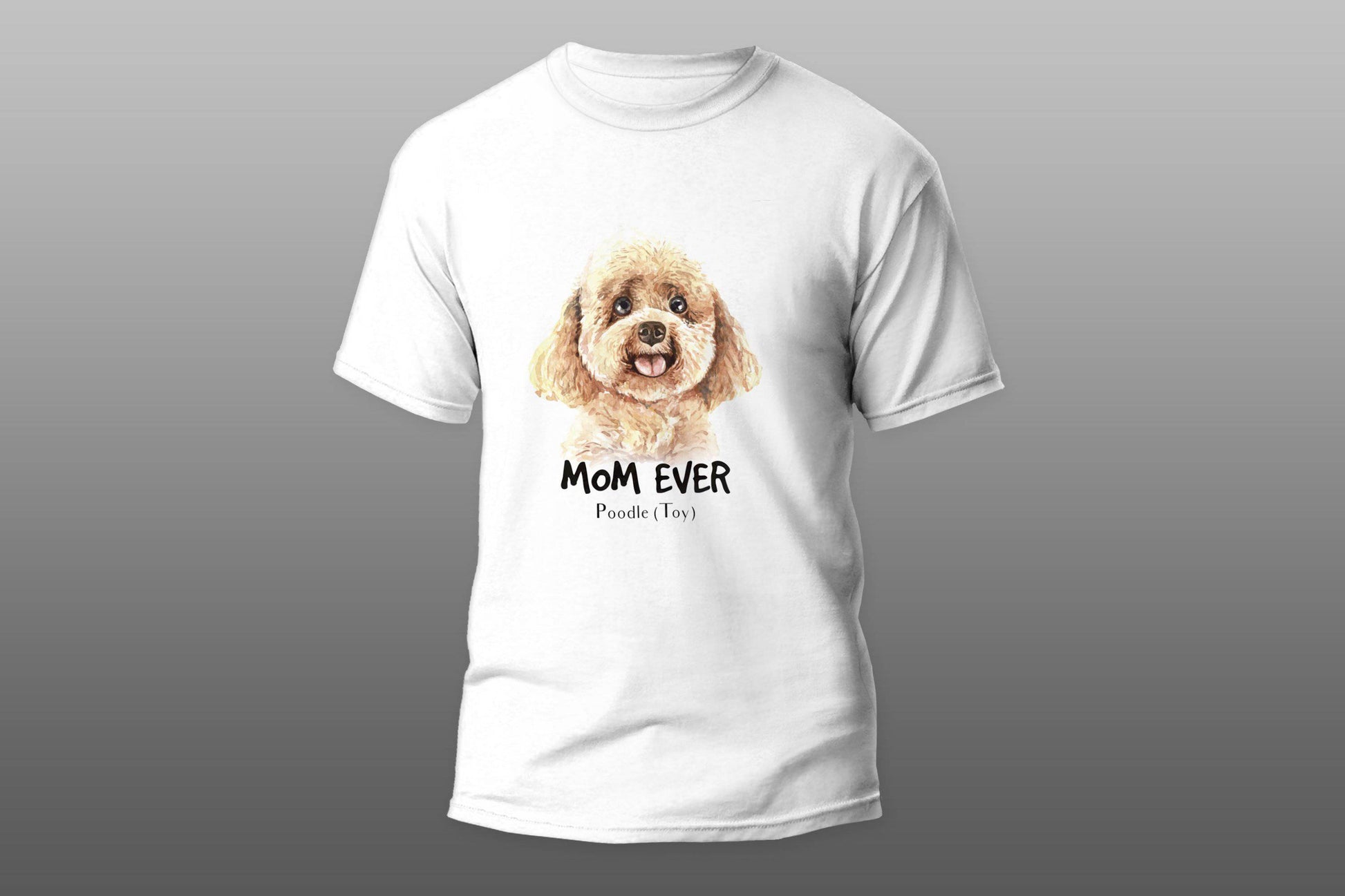 Mom ever poodle toy T-shirt - Top Content | POD Collection | Free Shipping