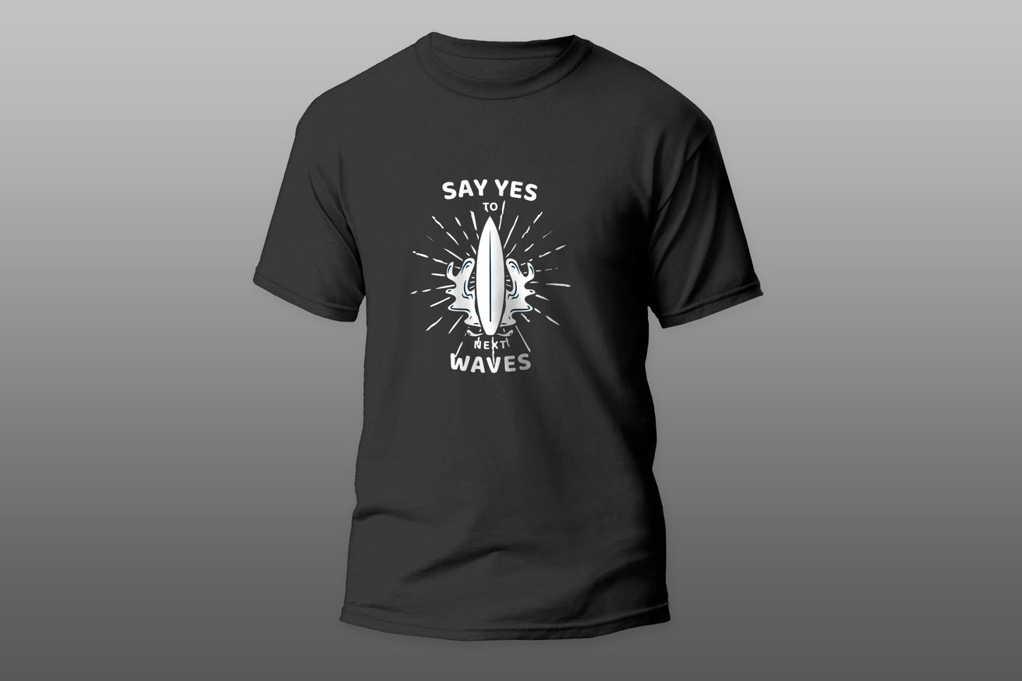 Say Yes to next waves surfing camiseta T-shirt - Top Content | POD Collection | Free Shipping