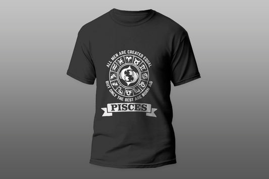 The Best Men Are Born As Pisces. Cool Gift T-shirt - Top Content | POD Collection | Free Shipping