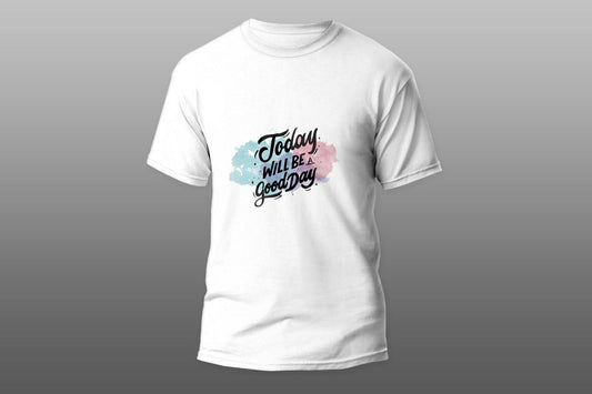 Today will be a good day T-shirt - Top Content | POD Collection | Free Shipping