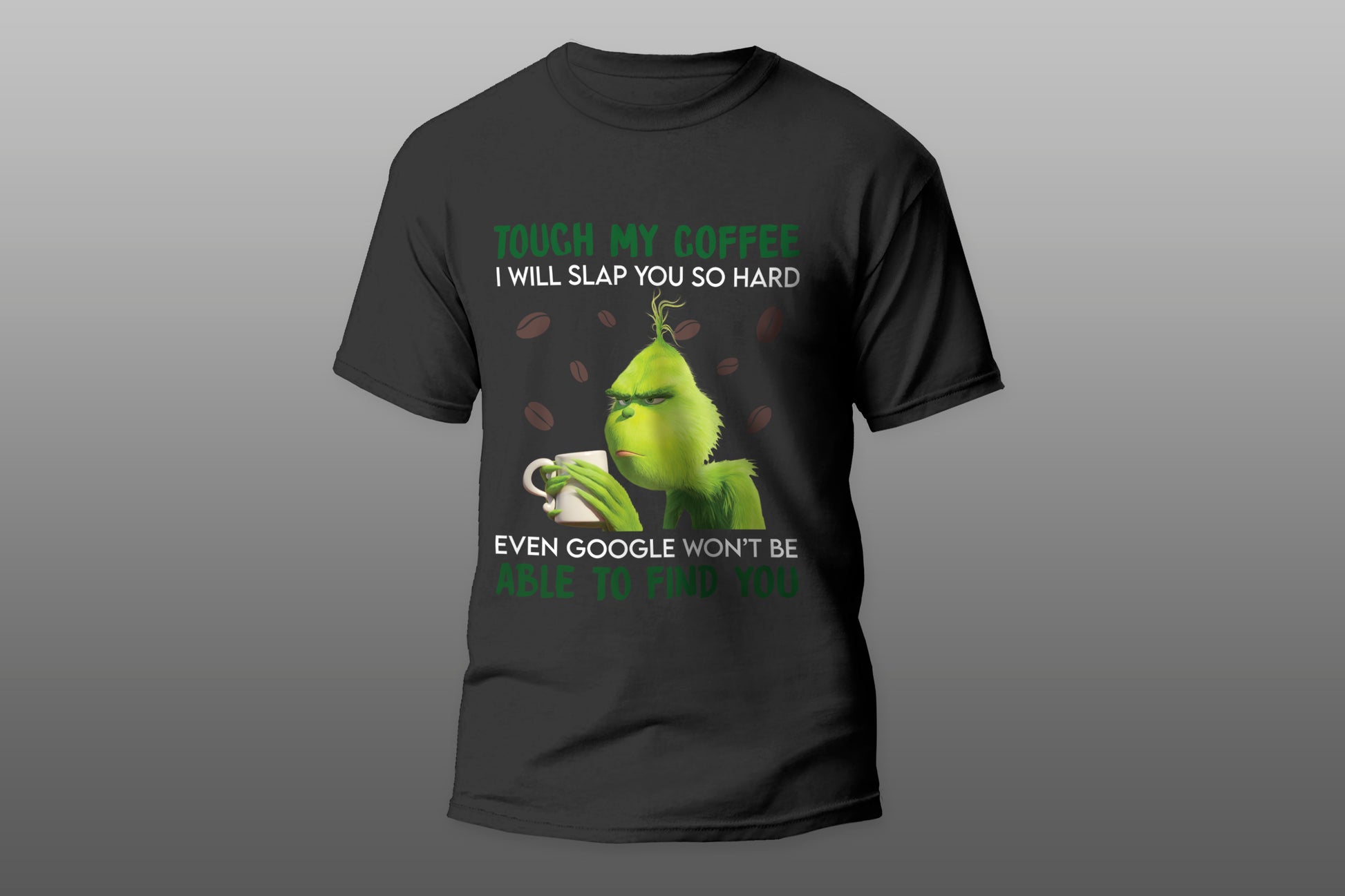 Touch my coffee I will slap you so hard camiseta T-shirt - Top Content | POD Collection | Free Shipping