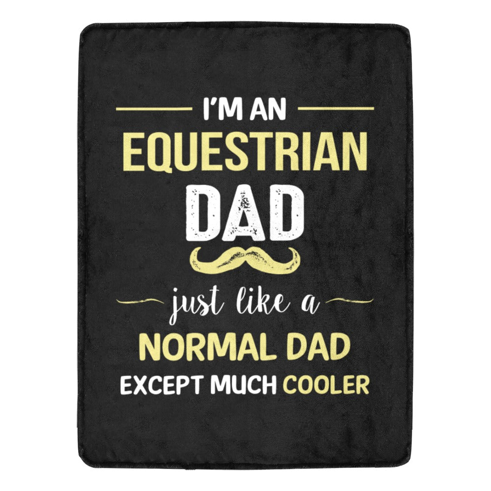 Equestrian Dad Except Much Cooler Ultra-Soft Micro Fleece Blanket 60"x80"