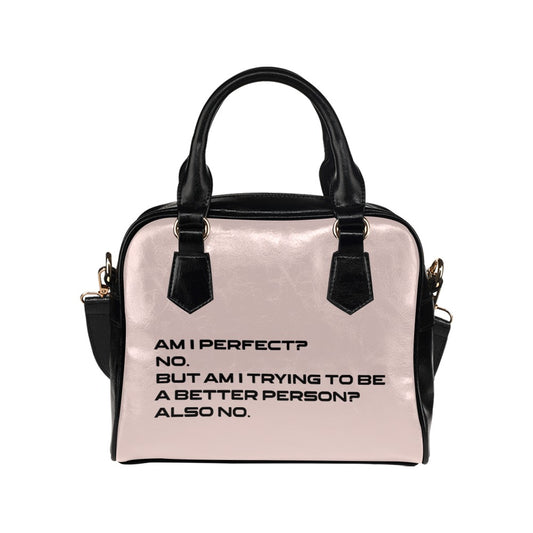 Am I Perfect No Funny Sarcastic Self Improvement Joke Novelty Shoulder Handbag