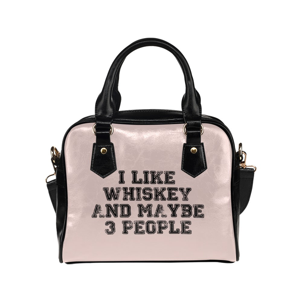 I Like Whiskey And Maybe 3 People Funny Drinking Shoulder Handbag