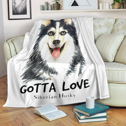 Siberian Husky Drawing Portrait Premium Blanket, Gotta Love Dog Quote - Top Content | POD Collection | Free Shipping