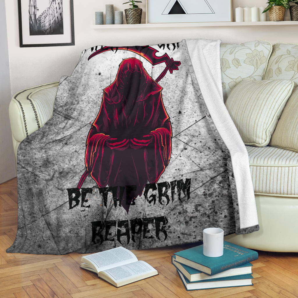 When It's Grim Be The Grim Reaper Premium Blanket