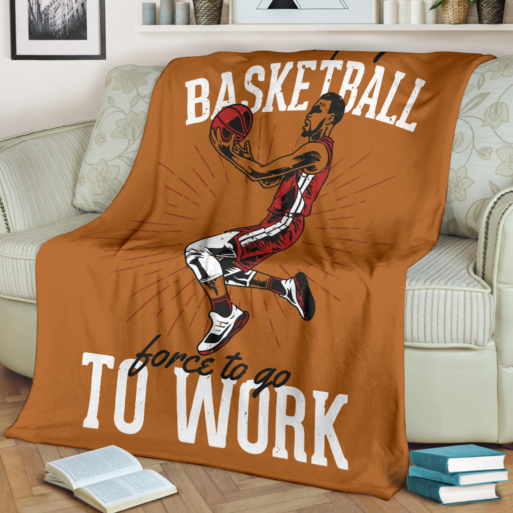 born to play basketball to work blanket - Top Content | POD Collection | Free Shipping