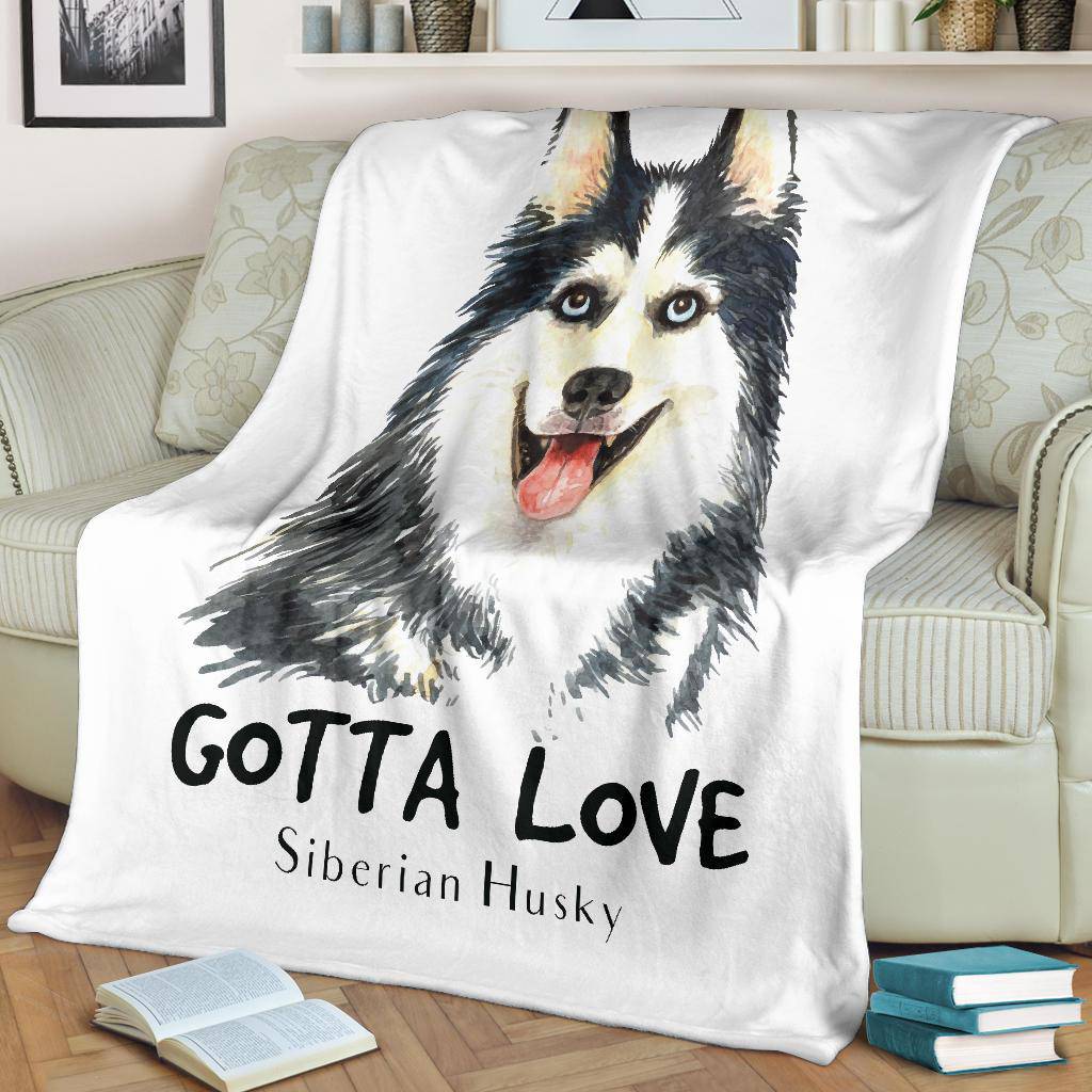 Siberian Husky Drawing Portrait Premium Blanket, Gotta Love Dog Quote - Top Content | POD Collection | Free Shipping