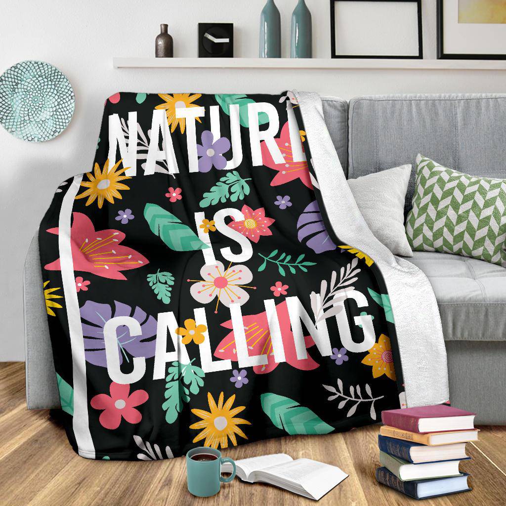 Plant Lover Nature is Calling Floral Premium Blanket - Top Content | POD Collection | Free Shipping