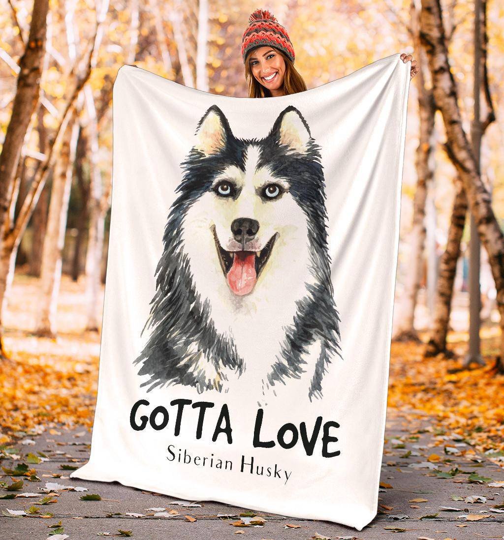 Siberian Husky Drawing Portrait Premium Blanket, Gotta Love Dog Quote - Top Content | POD Collection | Free Shipping