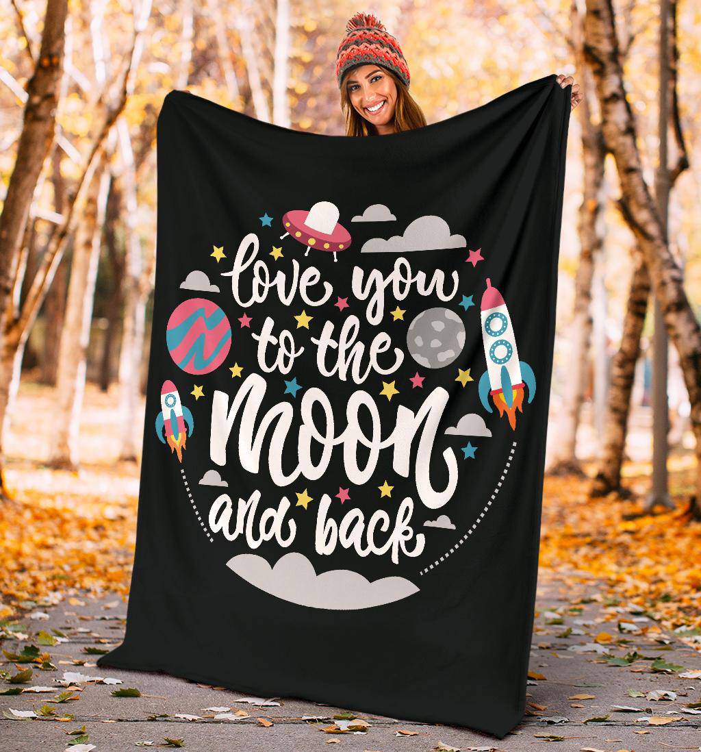 Quotes Space Love you to the Moon and Back Premium Blanket - Top Content | POD Collection | Free Shipping