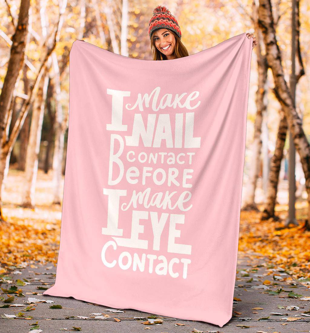 Cute Pink Beauty Nail Quote, I Make Nail Premium Blanket - Top Content | POD Collection | Free Shipping