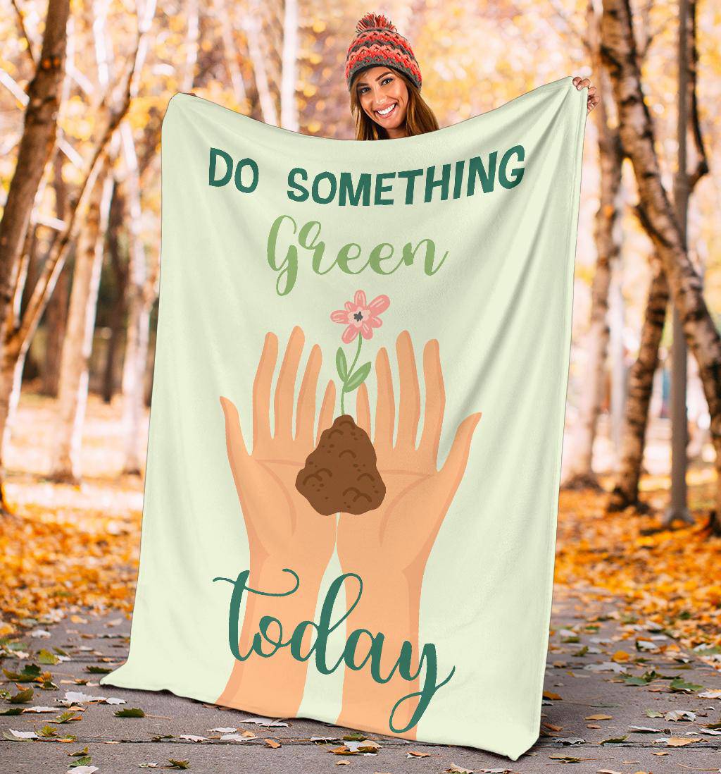 Plant Love, Do Something Green Today Premium Blanket - Top Content | POD Collection | Free Shipping